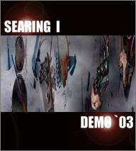 Searing I : Démo '03